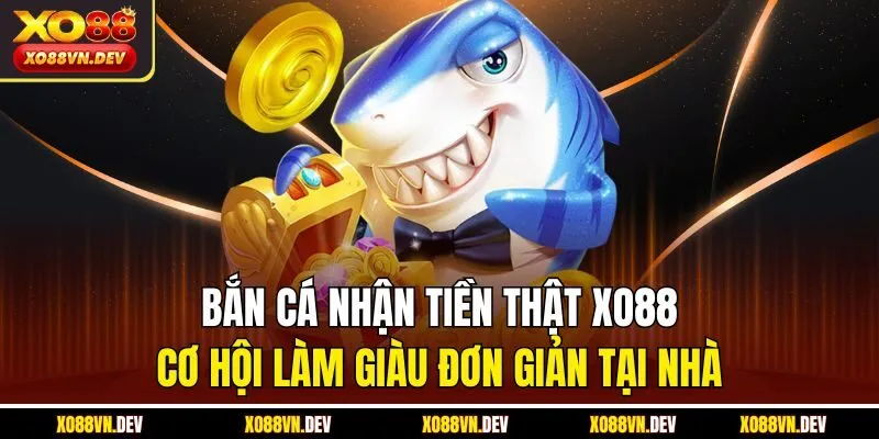 ban-ca-nhan-tien-that-xo88-co-hoi-lam-giau-don-gian-tai-nha