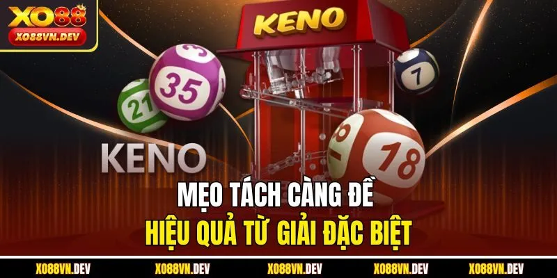 meo-tach-cang-de-hieu-qua-tu-giai-dac-biet