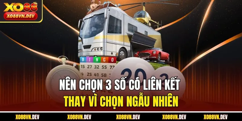 nen-chon-3-so-co-lien-ket-thay-vi-chon-ngau-nhien