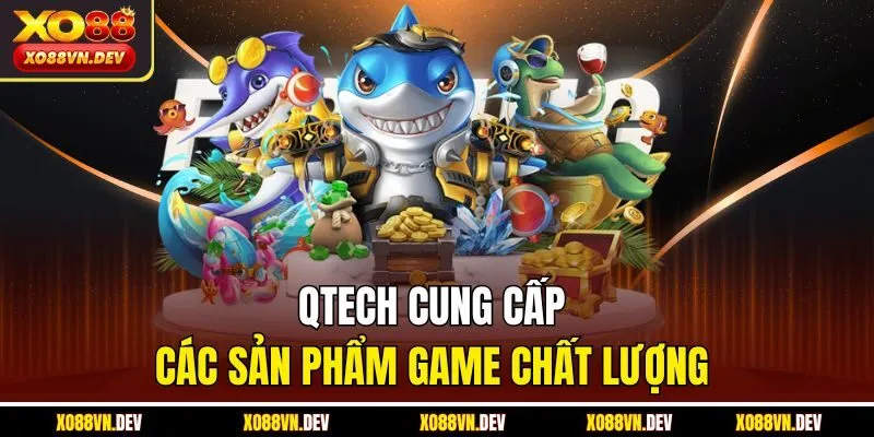 qtech-cung-cap-cac-san-pham-game-chat-luong