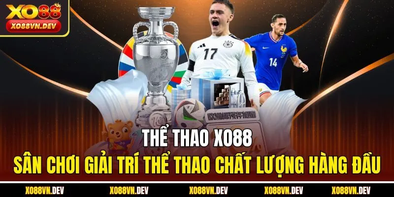 the-thao-xo88-san-choi-giai-tri-the-thao-chat-luong-hang-dau