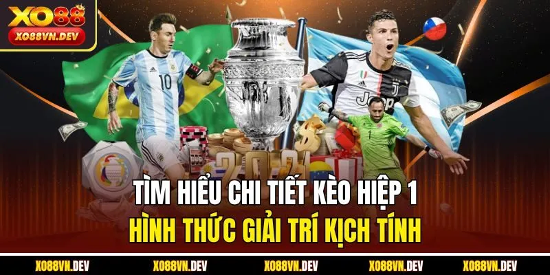 tim-hieu-chi-tiet-keo-hiep-1-hinh-thuc-giai-tri-kich-tinh