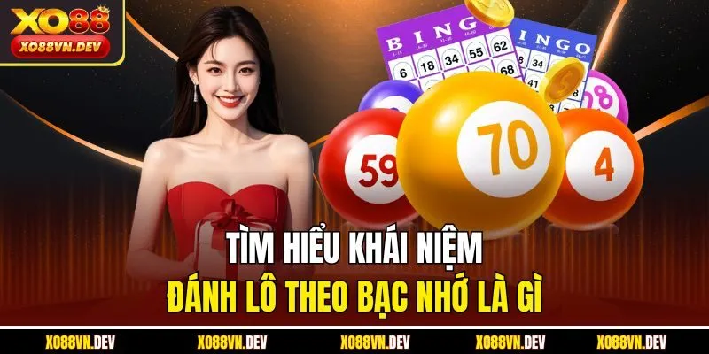 tim-hieu-khai-niem-danh-lo-theo-bac-nho-la-gi