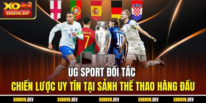 ug-sport-doi-tac-chien-luoc-uy-tin-tai-sanh-the-thao-hang-dau
