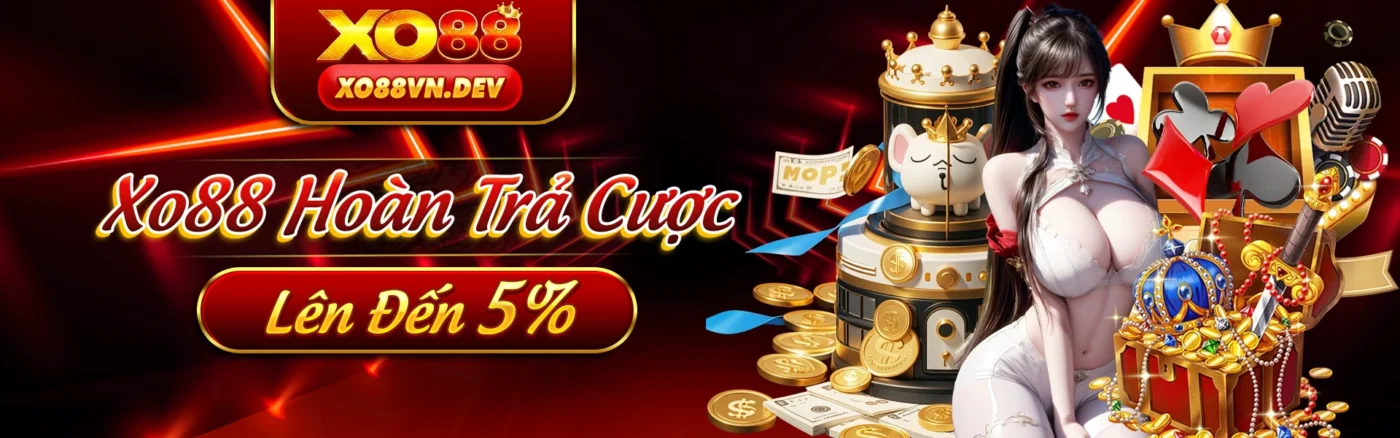 xo88 khuyến mãi hoàn trả lên đến 5%